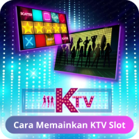 Cara bermain KTV slot online Cara memainkan KTV slot