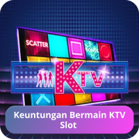 Keuntungan slot KTV Keuntungan permainan KTV